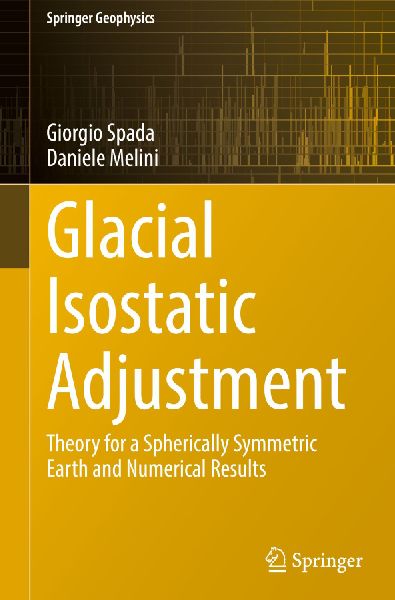 Glacial Isostatic Adjustment: Theory for a Spherically Symmetric Earth and Numerical Results