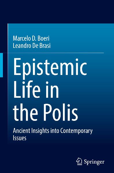 Epistemic Life in the Polis: Ancient Insights into Contemporary Issues