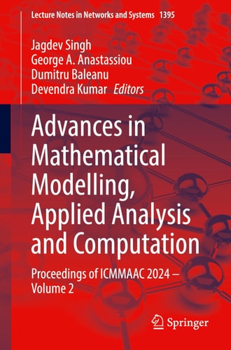 Advances in Mathematical Modelling, Applied Analysis and Computation Proceedings of ICMMAAC 2024 – Volume 2