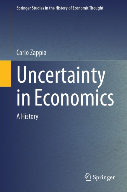 Uncertainty in Economics: A History