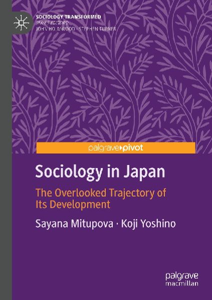 Sociology in Japan: The Overlooked Trajectory of Its Development