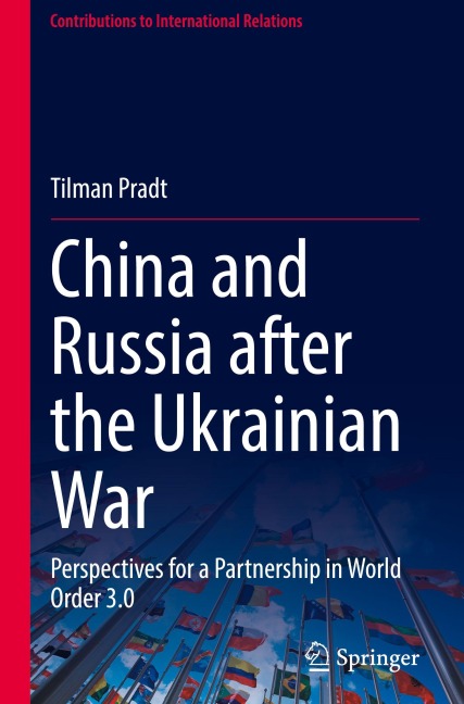 China and Russia after the Ukrainian War: Perspectives for a Partnership in World Order 3.0