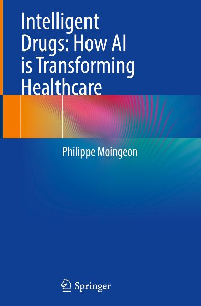 Intelligent Drugs: How AI is Transforming Healthcare