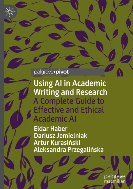 Using AI in Academic Writing and Research: A Complete Guide to Effective and Ethical Academic AI