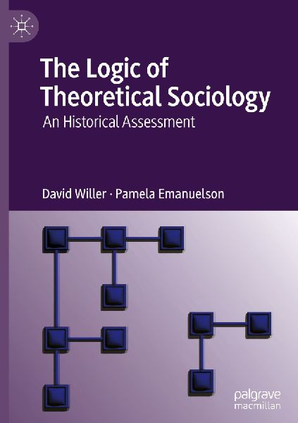 The Logic of Theoretical Sociology: An Historical Assessment