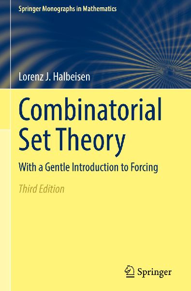 Combinatorial Set Theory: With a Gentle Introduction to Forcing