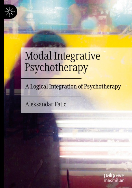Modal Integrative Psychotherapy: A Logical Integration of Psychotherapy