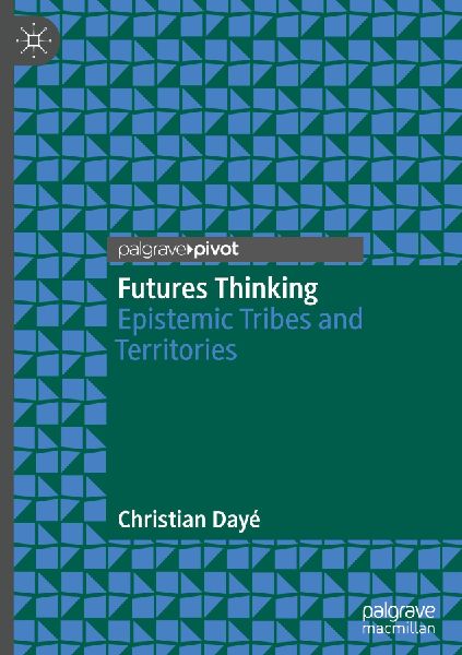 Futures Thinking: Epistemic Tribes and Territories