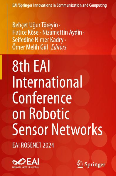 8th EAI International Conference on Robotic Sensor Networks: EAI ROSENET 2024