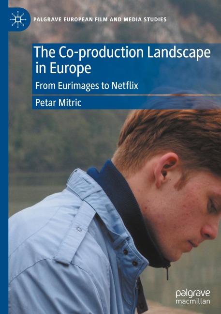 The Co-production Landscape in Europe: From Eurimages to Netflix