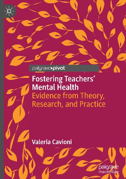Fostering Teachers Mental Health: Evidence from Theory, Research, and Practice
