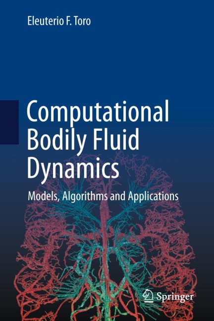 Computational Bodily Fluid Dynamics: Models, Algorithms and Applications