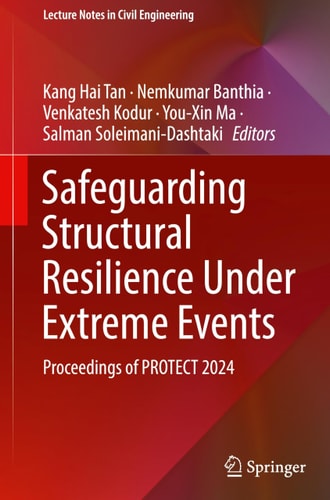 Safeguarding Structural Resilience Under Extreme Events Proceedings of PROTECT 2024