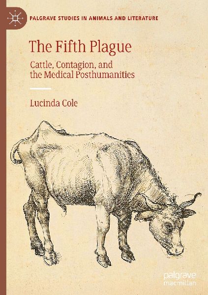 The Fifth Plague: Cattle, Contagion, and the Medical Posthumanities