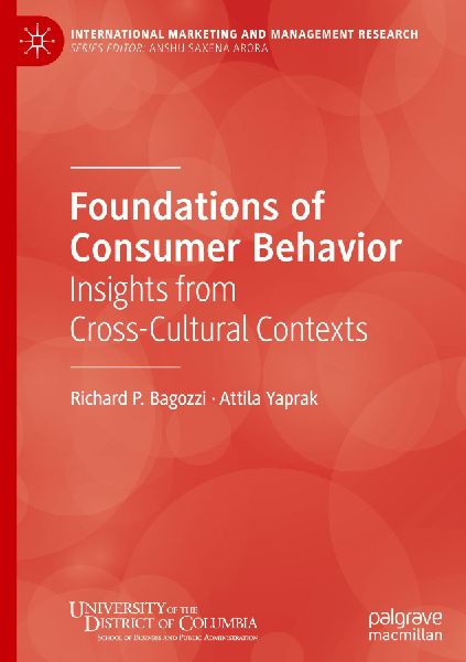 Foundations of Consumer Behavior: Insights from Cross-Cultural Contexts