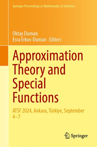Approximation Theory and Special Functions ATSF 2024, Ankara, Türkiye, September 4–7
