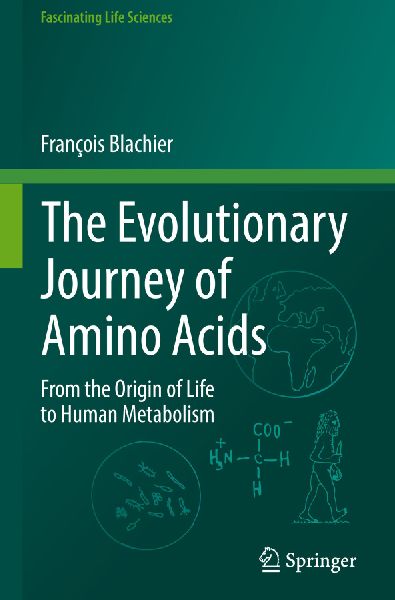 The Evolutionary Journey of Amino Acids: From the Origin of Life to Human Metabolism