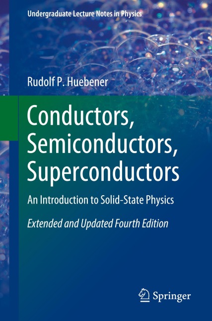 Conductors, Semiconductors, Superconductors: An Introduction to Solid-State Physics
