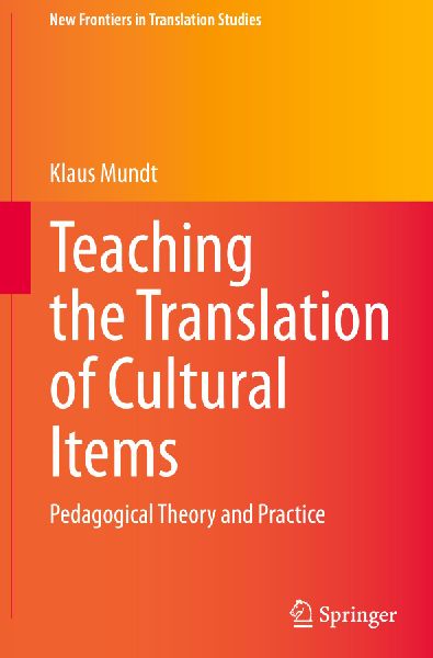 Teaching the Translation of Cultural Items: Pedagogical Theory and Practice