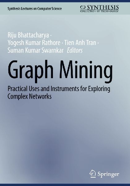 Graph Mining: Practical Uses and Instruments for Exploring Complex Networks