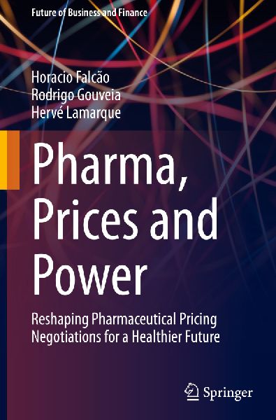 Pharma, Prices and Power: Reshaping Pharmaceutical Pricing Negotiations for a Healthier Future