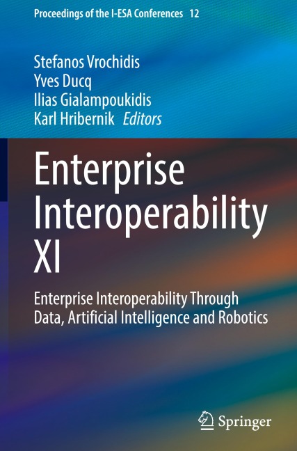 Enterprise Interoperability XI: Enterprise Interoperability Through Data, Artificial Intelligence and Robotics