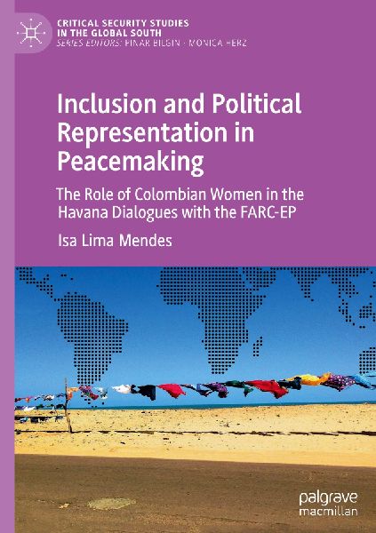 Inclusion and Political Representation in Peacemaking: The Role of Colombian Women in the Havana Dialogues with the FARC-EP