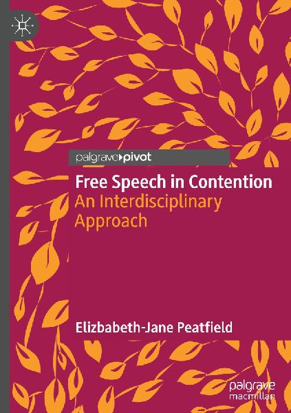 Free Speech in Contention: An Interdisciplinary Approach