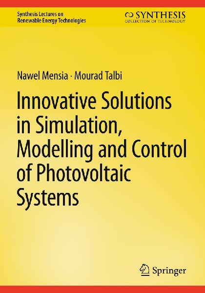 Innovative Solutions in Simulation, Modelling and Control of Photovoltaic Systems