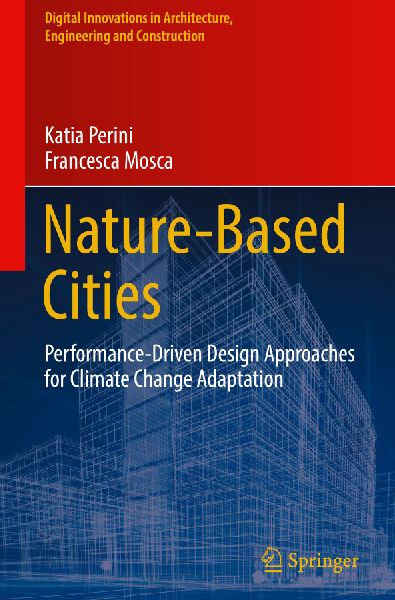 Nature-Based Cities: Performance-Driven Design Approaches for Climate Change Adaptation