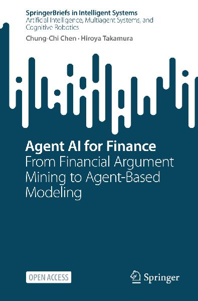 Agent AI for Finance: From Financial Argument Mining to Agent-Based Modeling