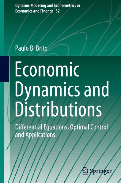 Economic Dynamics and Distributions: Differential Equations, Optimal Control and Applications