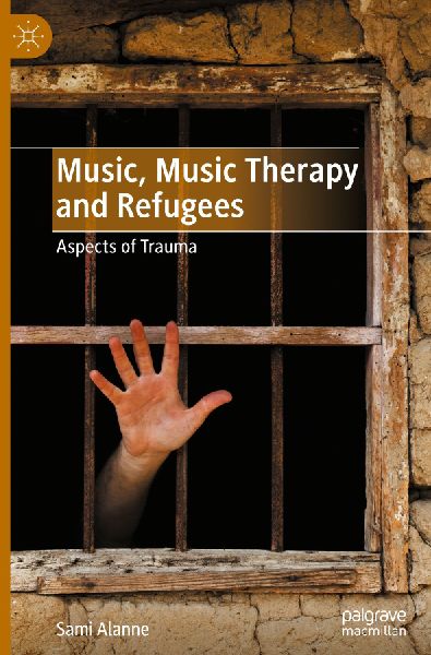 Music, Music Therapy and Refugees: Aspects of Trauma