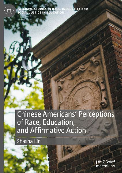 Chinese Americans Perceptions of Race, Education, and Affirmative Action