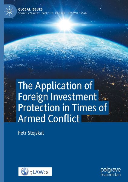 The Application of Foreign Investment Protection in Times of Armed Conflict