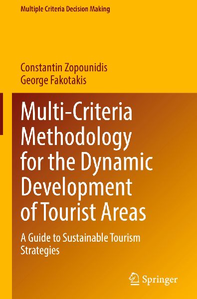 Multi-Criteria Methodology for the Dynamic Development of Tourist Areas: A Guide to Sustainable Tourism Strategies