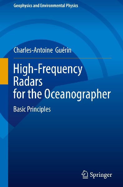 High-Frequency Radars for the Oceanographer: Basic Principles