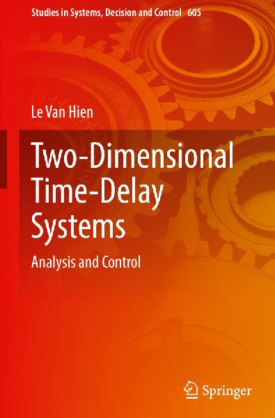 Two-Dimensional Time-Delay Systems: Analysis and Control