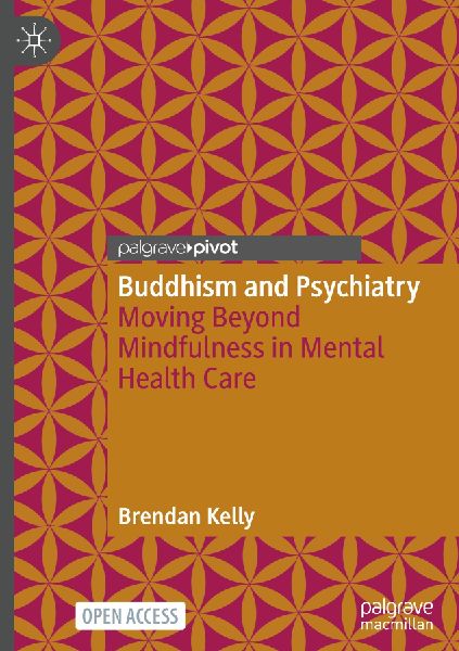 Buddhism and Psychiatry: Moving Beyond Mindfulness in Mental Health Care
