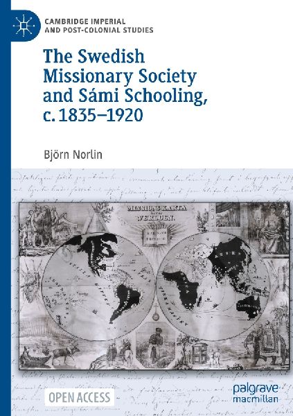The Swedish Missionary Society and Sámi Schooling, c. 1835-1920