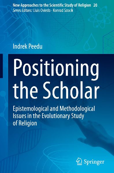 Positioning the Scholar: Epistemological and Methodological Issues in the Evolutionary Study of Religion