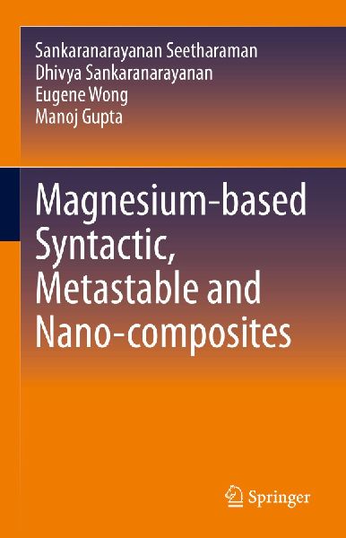 Magnesium-based Syntactic, Metastable and Nano-composites