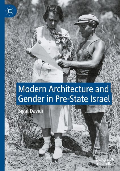 Modern Architecture and Gender in Pre-State Israel