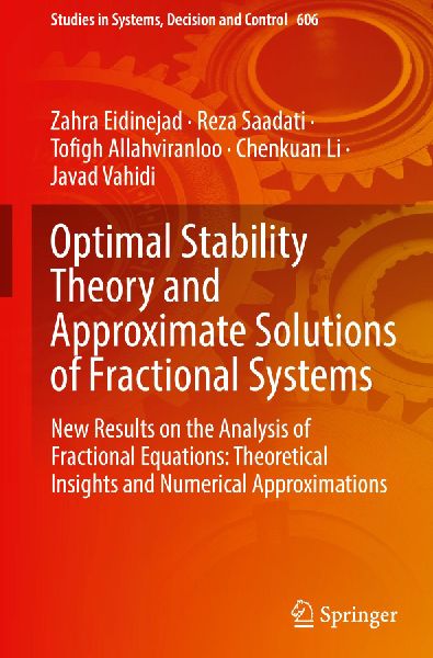Optimal Stability Theory and Approximate Solutions of Fractional Systems: New Results on the Analysis of Fractional Equations: Theoretical Insights and Numerical Approximations