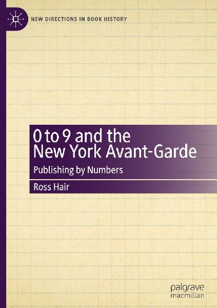0 to 9 and the New York Avant-Garde: Publishing by Numbers