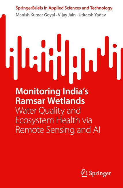 Monitoring Indias Ramsar Wetlands: Water Quality and Ecosystem Health via Remote Sensing and AI