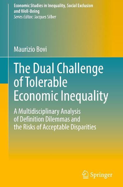 The Dual Challenge of Tolerable Economic Inequality: A Multidisciplinary Analysis of Definition Dilemmas and the Risks of Acceptable Disparities