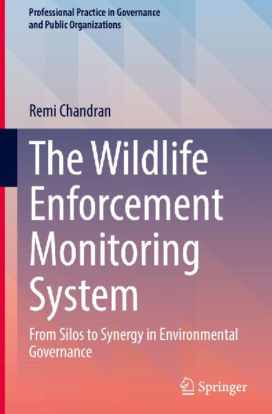 The Wildlife Enforcement Monitoring System: From Silos to Synergy in Environmental Governance