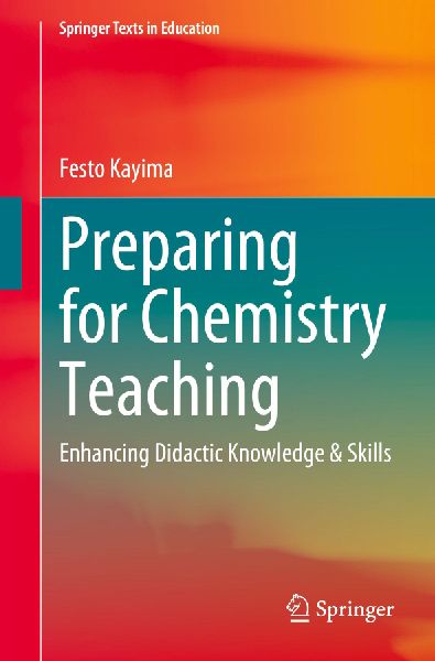 Preparing for Chemistry Teaching: Enhancing Didactic Knowledge & Skills