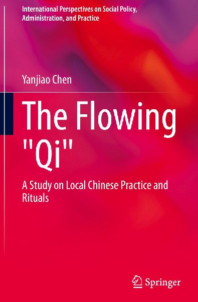 The Flowing Qi: A Study on Local Chinese Practice and Rituals